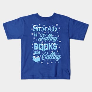 Snow is Falling, Books are Calling Kids T-Shirt